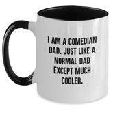 Comedian Dad Humor Two Tone Coffee Mugs - Funny Quote Gifts from Friends, Family, Coworkers to Comedian Men, Women, or Loved Ones for Christmas Unique Presents - Main